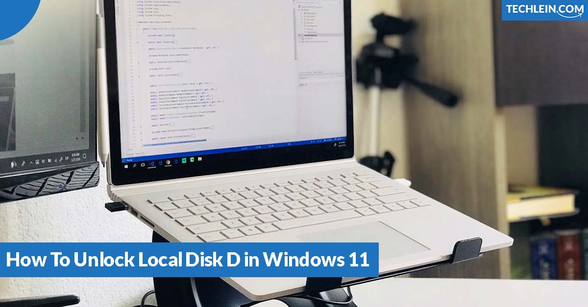 How To Unlock Local Disk D in Windows 11