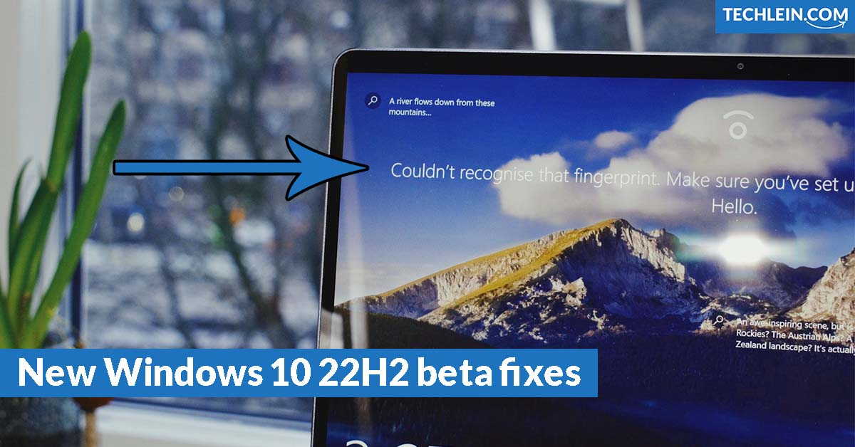 New Windows 10 22H2 beta fixes memory leaks and crashes