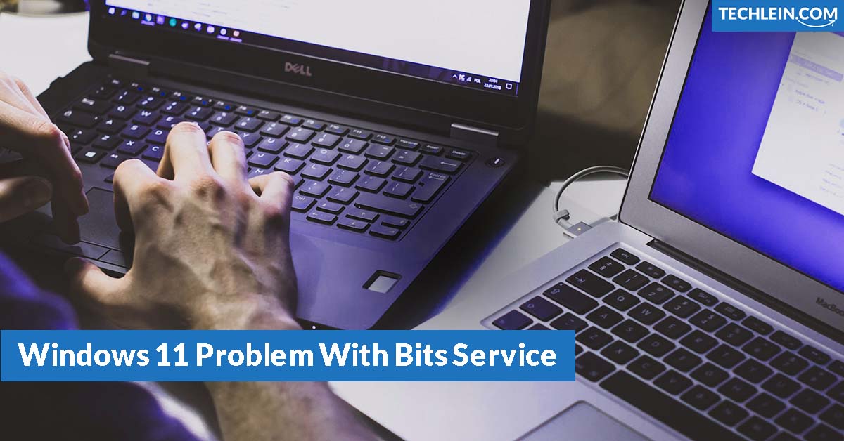 Windows 11 Problem With Bits Service