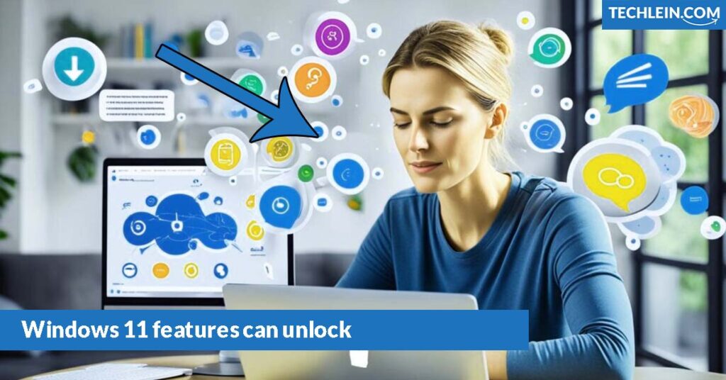 Windows 11 features can unlock