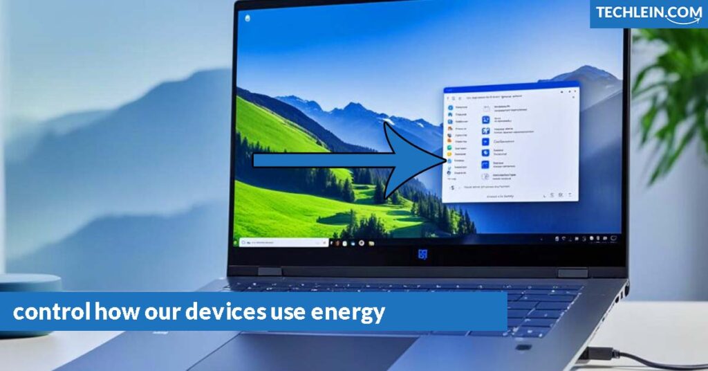 control how our devices use energy