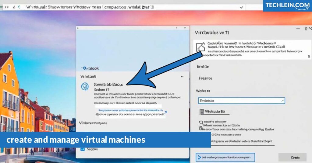 create and manage virtual machines