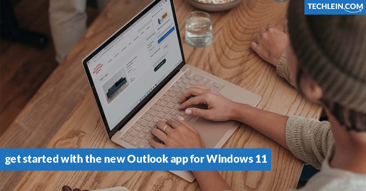 How to get started with the new Outlook app for Windows 11