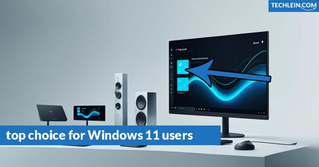 top choice for Windows 11 users