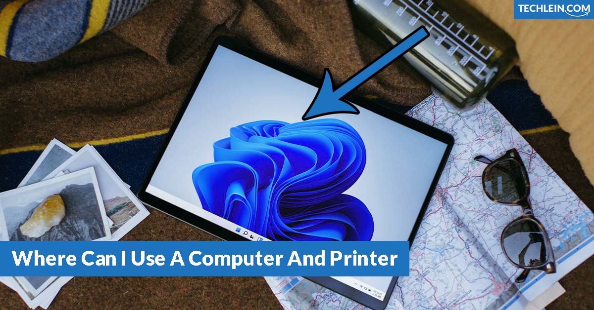 Where Can I Use A CoWhere Can I Use A Computer And Printer Near Memputer And Printer Near Me