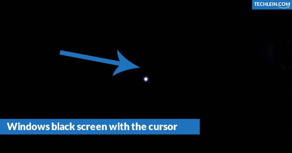 Windows black screen with the cursor