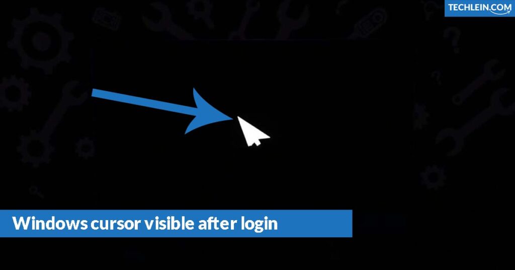 Windows cursor visible after login