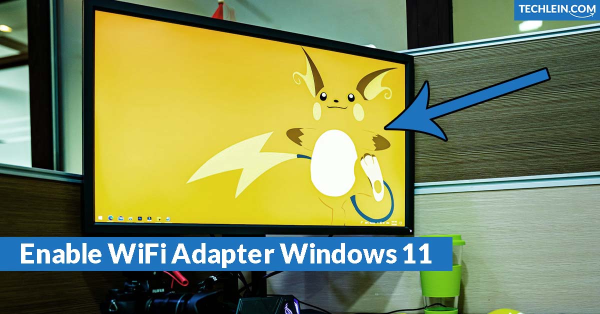 How To Enable WiFi Adapter Windows 11